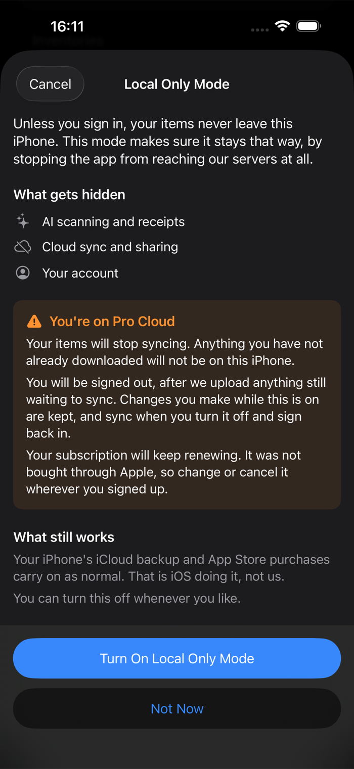 A confirmation screen listing what Local Only Mode hides, a warning for Pro Cloud subscribers about syncing and billing, and a note that iCloud backup and App Store purchases still work